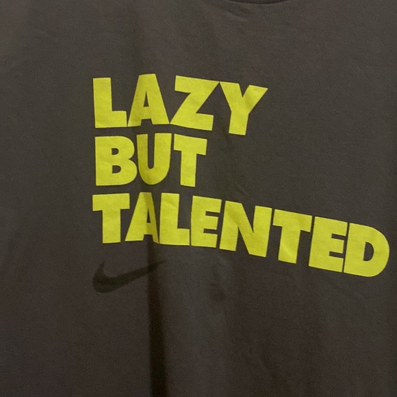Nike- “Lazy but talented” T-shirt 🩶 - Picture 2 of 4